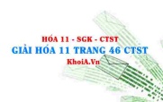 Giải Hóa 11 trang 46 Chân trời Sáng tạo